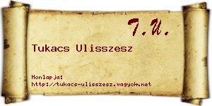 Tukacs Ulisszesz névjegykártya